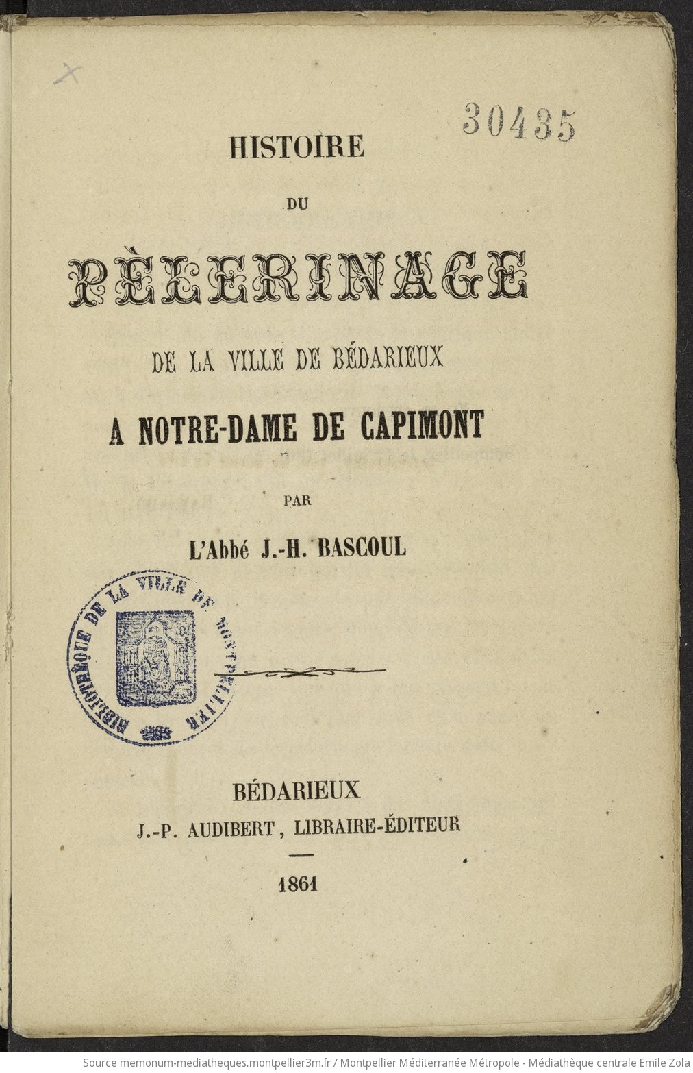 Histoire du pèlerinage de la ville de Bédarieux à Notre-Dame de Capimont. - vue 8 - page NP