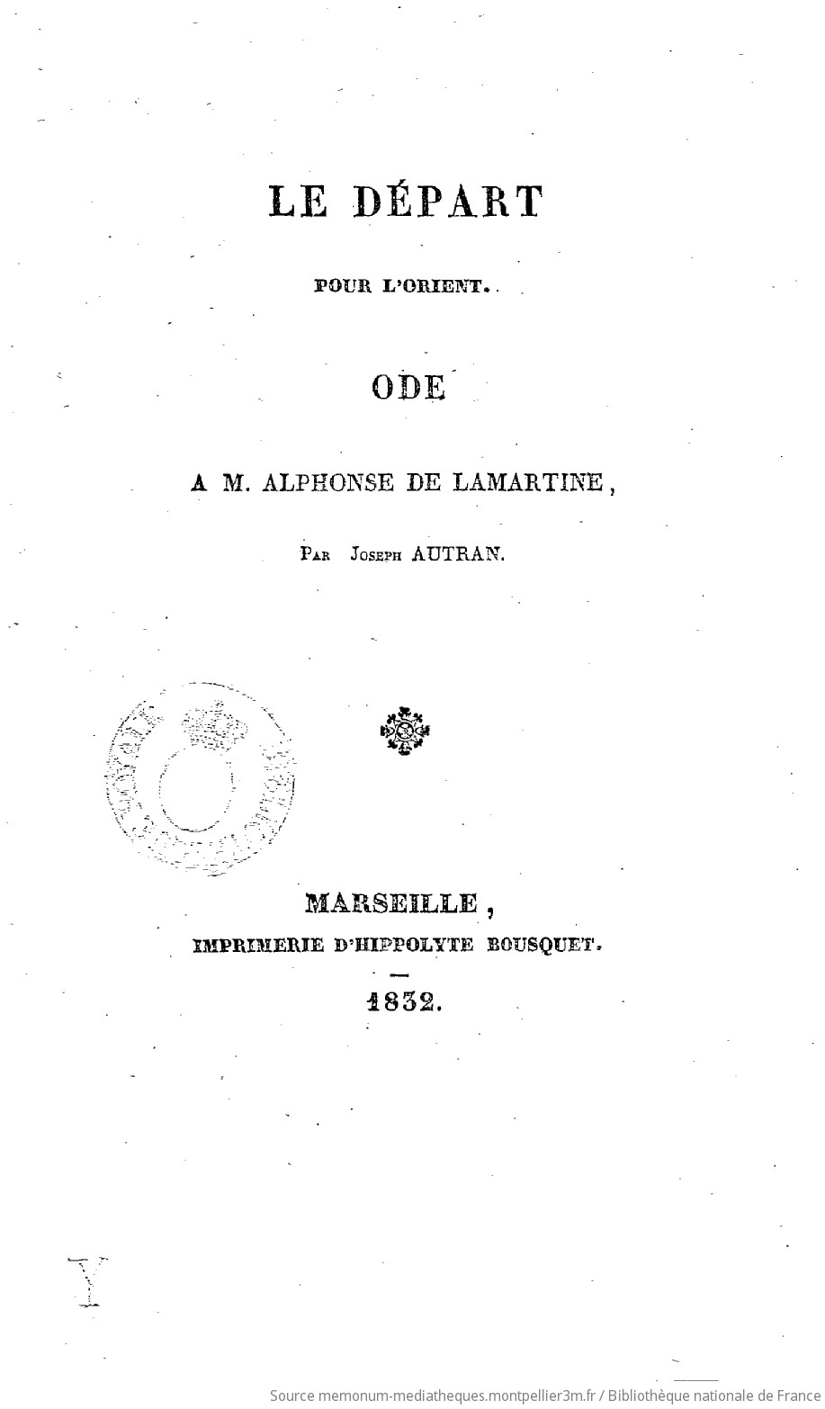 Le Départ pour l'Orient : ode à M. Alphonse de Lamartine / par Joseph Autran - vue 6 - page NP