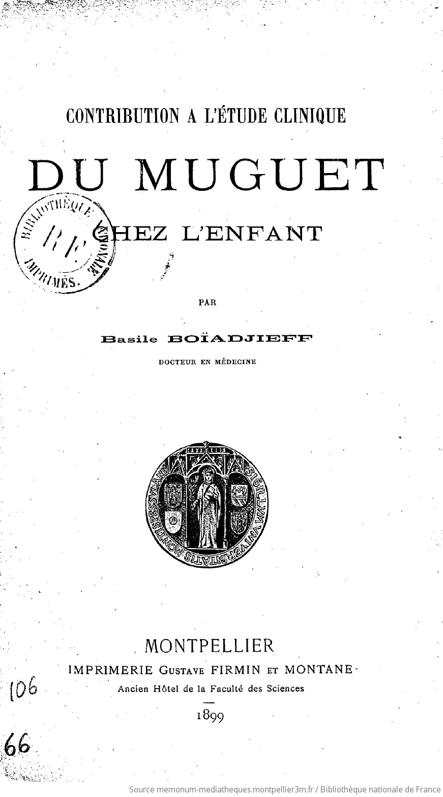 Contribution à l'étude clinique du muguet chez l'enfant / par Basile Boädjieff,... - vue 4 - page NP