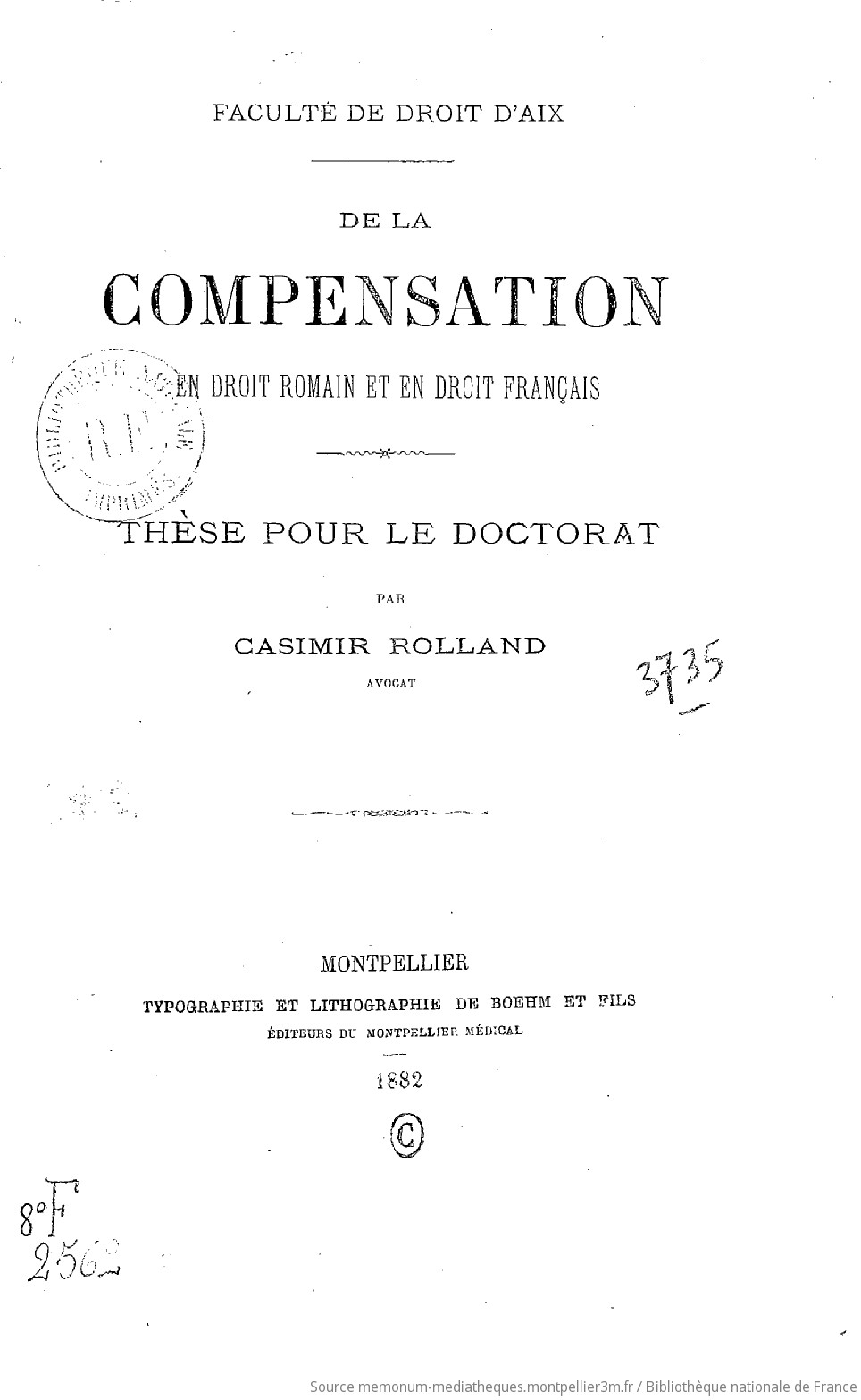 De la compensation, en droit romain et en droit français : thèse pour le doctorat / par Casimir Rolland,... - vue 8 - page NP