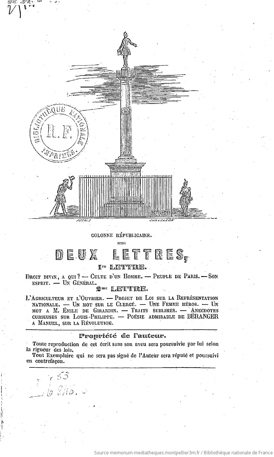 Colonne républicaine. Deux lettres : 1re lettre : Droit divin, à qui ? Culte d'un homme. Peuple de Paris. Son esprit. Un général. 2e lettre : L'agriculteur et l'ouvrier. Projet de loi sur la représentation nationale. Un mot sur le clergé. Une femme héros. Un mot à M. Émile de Girardin. Traits sublimes. Anecdotes curieuses sur Louis-Philippe. Poésie admirable de Béranger à Manuel, sur la Révolution (par P. Cassagne) - vue 2 - page NP