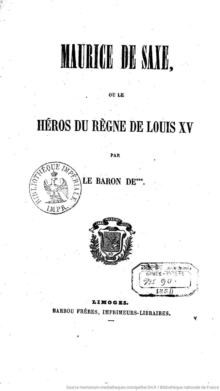 Maurice de Saxe, ou Le héros du règne de Louis XV ; par le Bon de *** - vue 8 - page NP