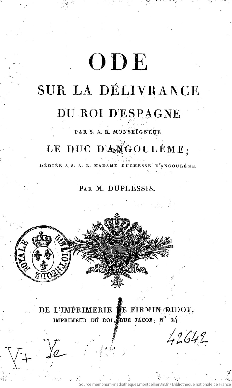 Ode sur la délivrance du roi d'Espagne, par S. A. R. Mgr le duc d'Angoulême, dédiée à S. A. R. Madame, duchesse d'Angoulême, par M. Duplessis - vue 2 - page NP