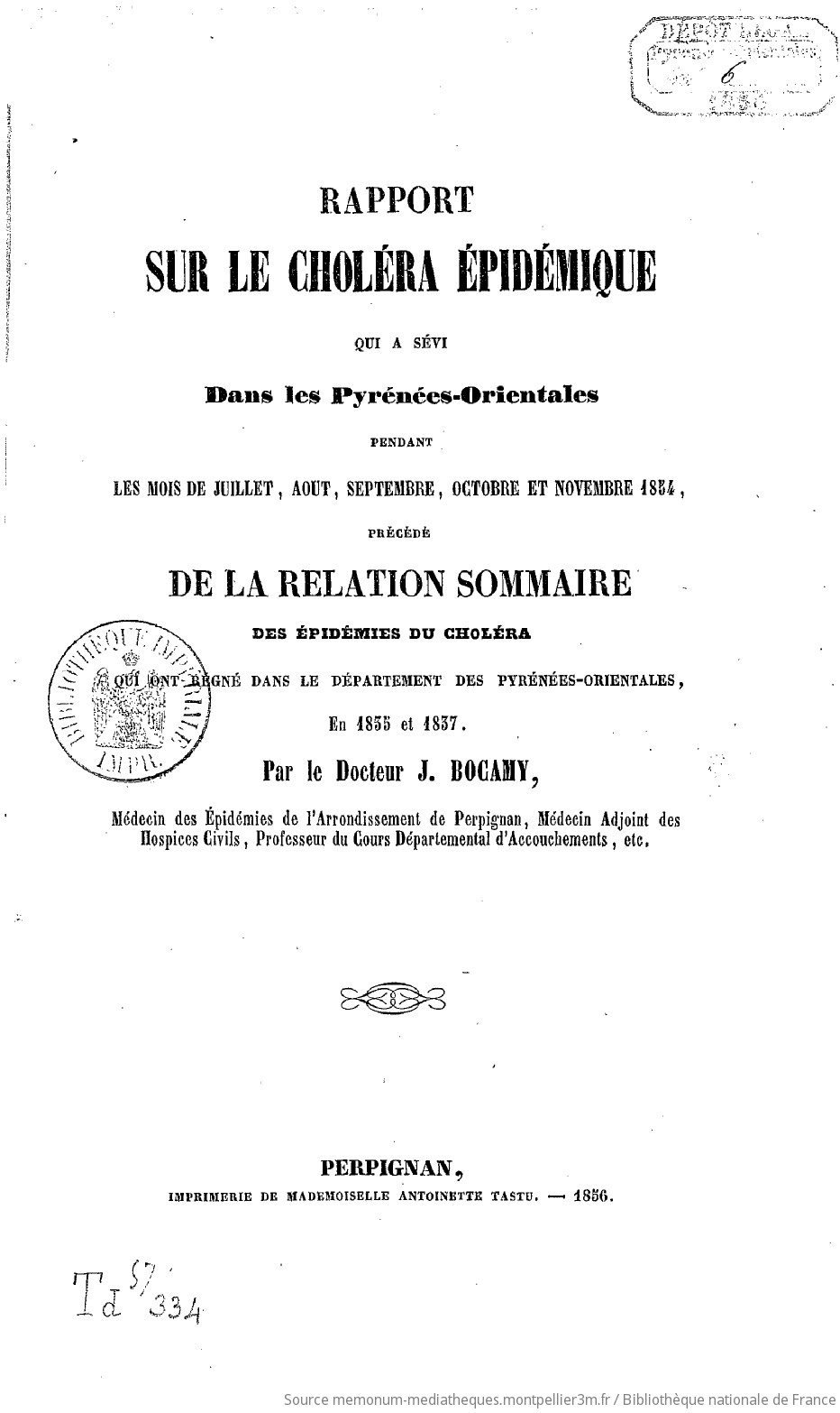 Rapport sur le choléra épidémique qui a sévi dans les Pyrénées-Orientales pendant les mois de juillet, août, septembre, octobre et novembre 1854, précédé de la Relation sommaire des épidémies du choléra qui ont régné dans le département des Pyrénées-Orientales en 1835 et 1837, par le Dr J. Bocamy,... - vue 2 - page NP