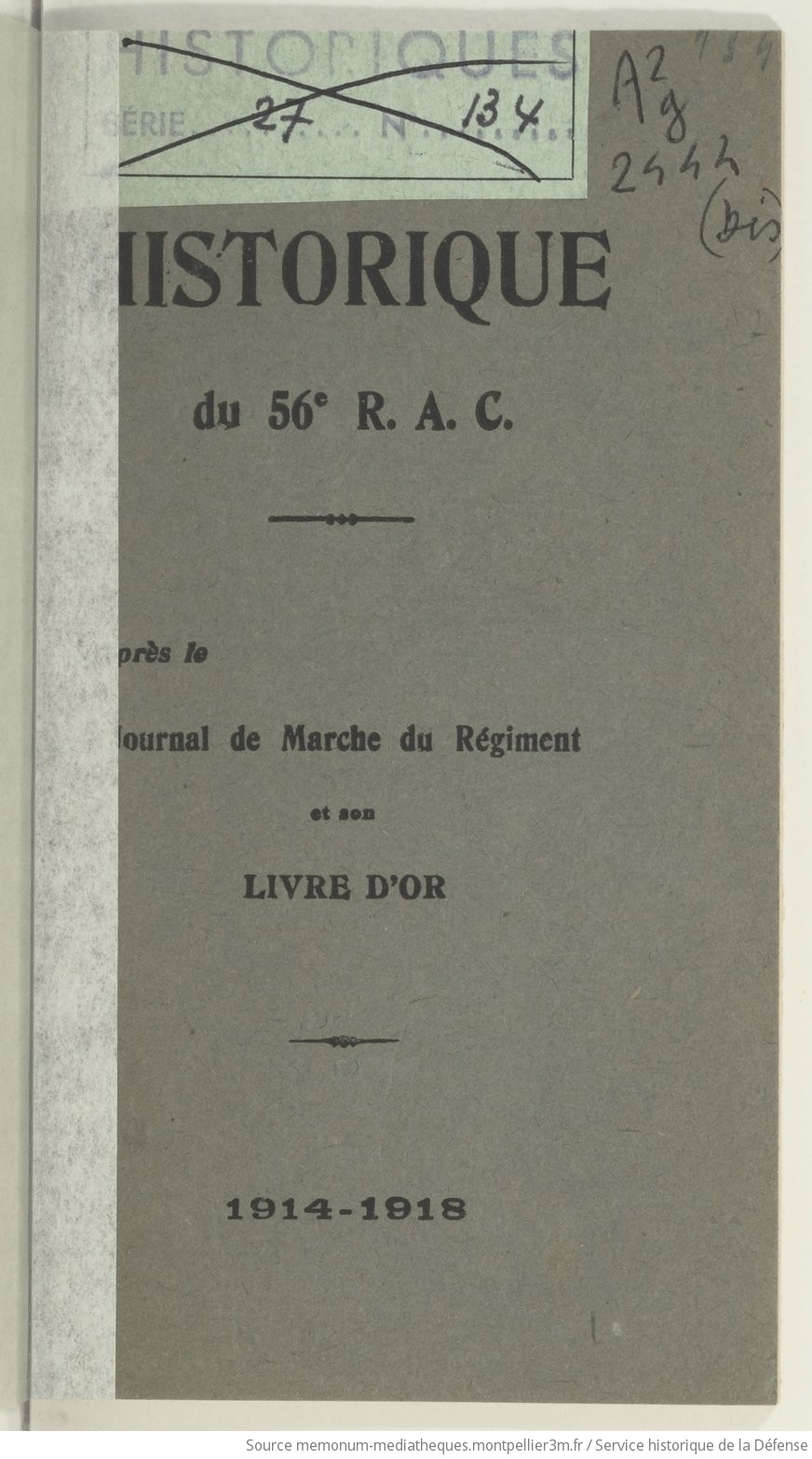 Historique du 56e R.A.C, d'après le journal de marche du régiment et son livre d'or, 1914-1918 - vue 5 - page NP