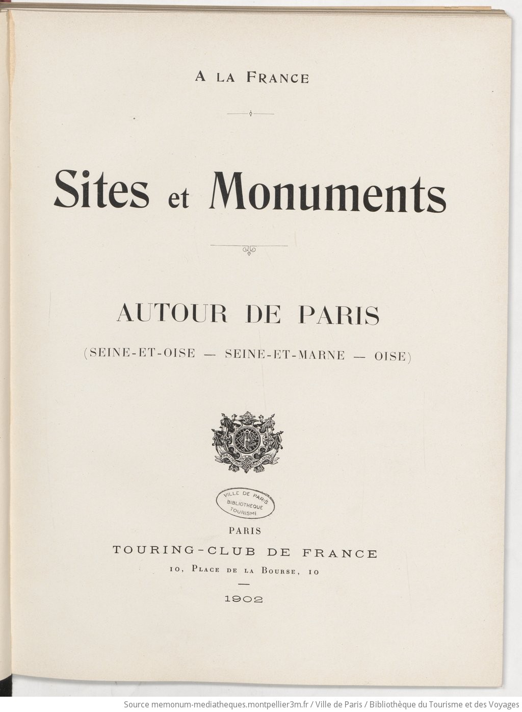 À la France : sites et monuments. Autour de Paris (Seine-et-Oise, Seine-et-Marne, Oise) / [notices de Onésime Reclus] - vue 11 - page NP