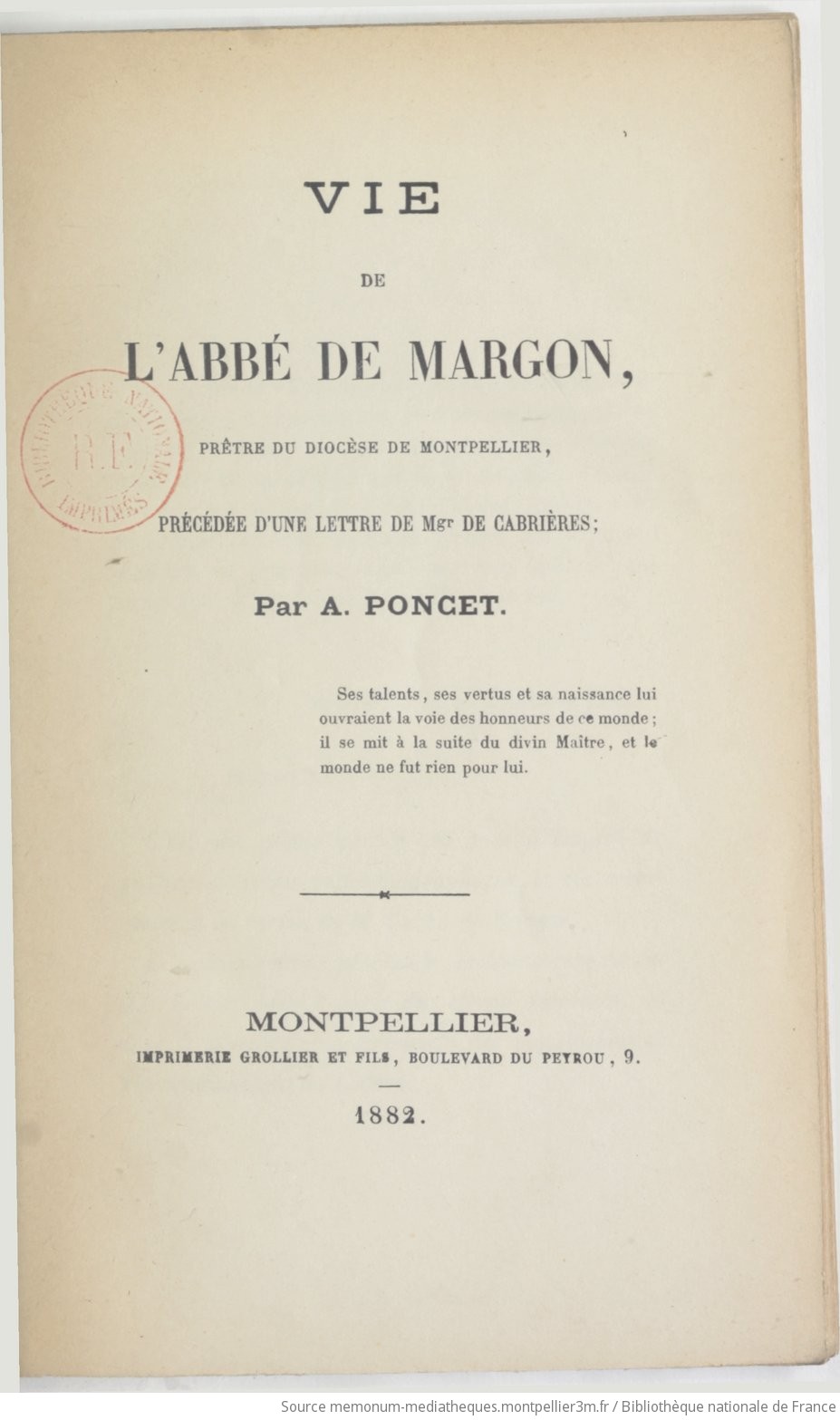 Vie de l'abbé de Margon, prêtre du diocèse de Montpellier / par A. Poncet. précédée d'une lettre de Mgr de Cabrières - vue 9 - page NP