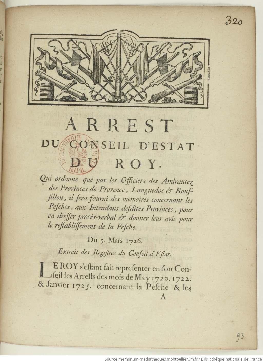 Arrêt du conseil d'Etat qui ordonne que par les officiers des amirautés de Provence, Languedoc et Roussillon il sera fourni des mémoires concernant les pêches aux intendants desdites provinces, pour en dresser procès-verbal et donner leur avis pour le rétablissement de la pêche - vue 1 - page NP