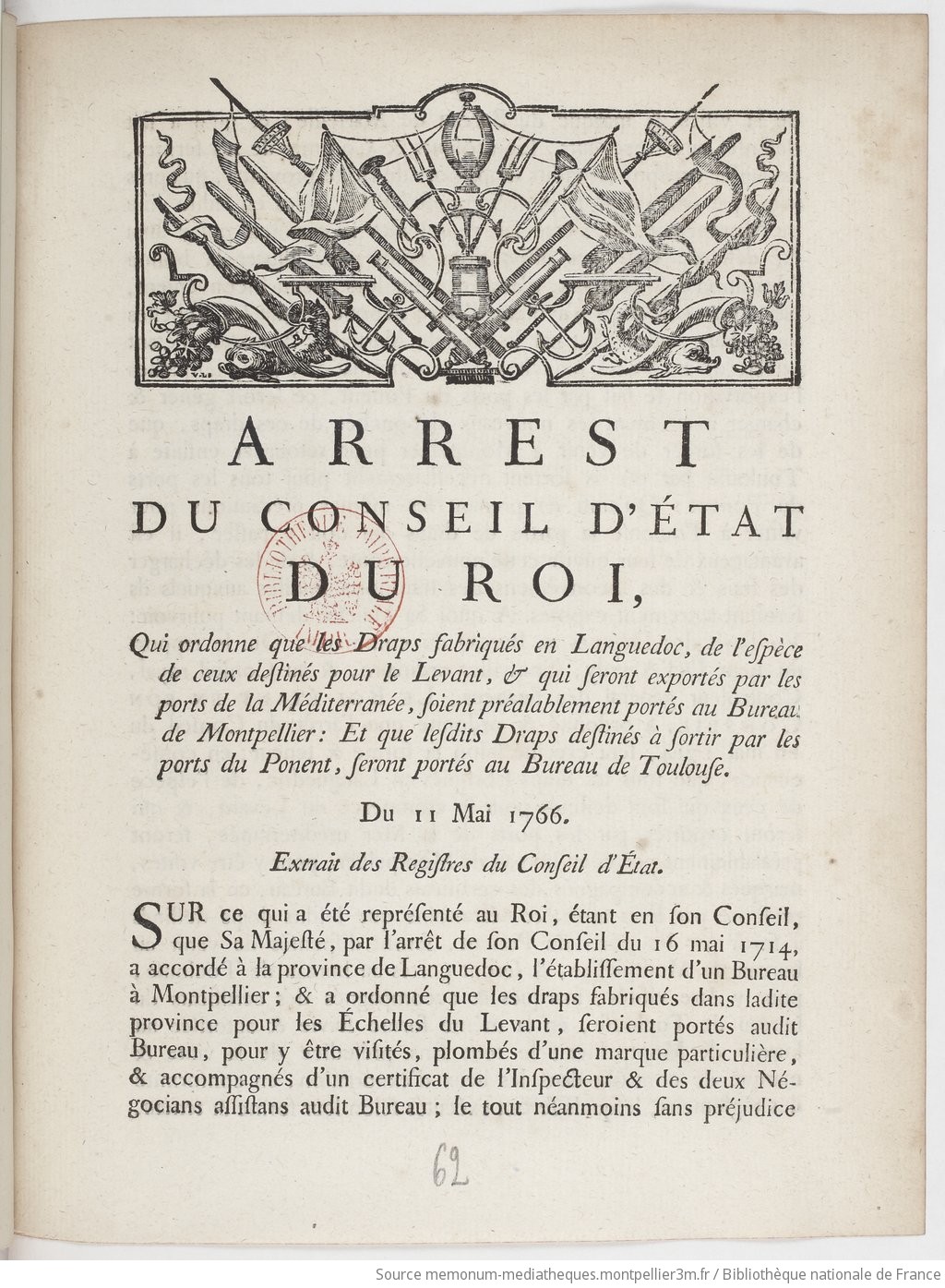 Arrêt du conseil d'état qui ordonne que les draps fabriqués en Languedoc, de l'espèce de ceux destinés pour le Levant, et qui seront exportés par les ports de la Mediterranée, soient préalablement portés au bureau de Montpellier - vue 1 - page NP